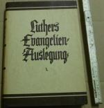Erwin Mülhaupt (Hg.): Luthers Evangelien Erwin Mülhaupt (Hg.): Luthers Evangelien