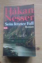 Håkan Nesser: Sein letzter Fall – Roman Håkan Nesser: Sein letzter Fall – Roman