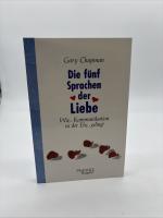 Gary Chapman: Die fünf Sprachen der Lieb
