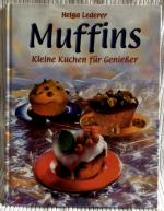 Helga Lederer: Muffins • Kleine Kuchen f Helga Lederer: Muffins • Kleine Kuchen f