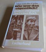 Max von der Grün: Wie war das eigentlich Max von der Grün: Wie war das eigentlich