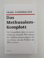 Frank Schirrmacher: Das Methusalem-Kompl