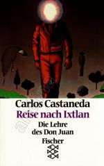 Carlos Castaneda: Reise nach Ixtlan // D Carlos Castaneda: Reise nach Ixtlan // D