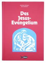 Günther Schwarz: Das Jesus-Evangelium - 