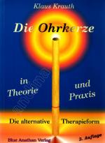 Klaus Krauth: Die Ohrkerze in Theorie un