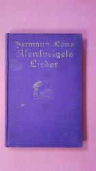Hermann LÖNS: ULENSPEIGELS LIEDER.