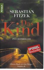 Sebastian Fitzek: Das Kind - Psychothril Sebastian Fitzek: Das Kind - Psychothril