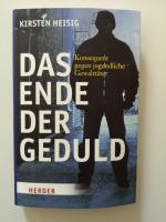 Kirsten Heisig: Das Ende der Geduld – Ko