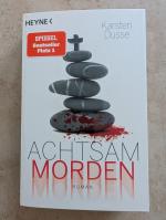 Karsten Dusse: Achtsam morden – Roman