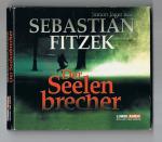Sebastian Fitzek: Der Seelenbrecher
