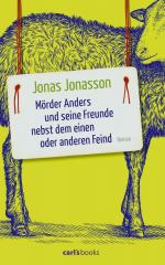Jonas Jonasson: Mörder Anders und seine Jonas Jonasson: Mörder Anders und seine