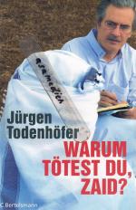 Jürgen Todenhöfer: Warum tötest du, Zaid Jürgen Todenhöfer: Warum tötest du, Zaid