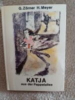 G. Zörner H. Meyer: Katja aus der Pappel