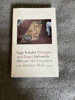 Ingo Schulze: Orangen und Engel - italie