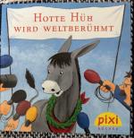 Hotte Hüh wird weltberühmt