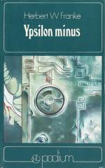 Herbert W. Franke: Ypsilon minus - Roman