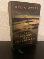 Delia Owens: Der Gesang der Flusskrebse Delia Owens: Der Gesang der Flusskrebse
