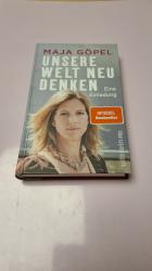 Maja Göpel: Unsere Welt neu denken - ein
