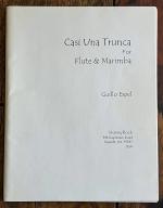 Guillo Espel: Casi Una Trunca for Flute 