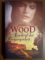 Barbara Wood: Lockruf der Vergangenheit 
