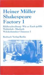 Heiner Müller: Shakespeare Factory 1 (= 