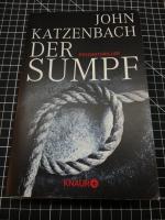 John Katzenbach: Der Sumpf – Psychothril John Katzenbach: Der Sumpf – Psychothril
