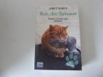 James Bowen: Bob, der Streuner. Die Katz James Bowen: Bob, der Streuner. Die Katz