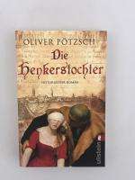 Oliver Pötzsch: Die Henkerstochter - his Oliver Pötzsch: Die Henkerstochter - his