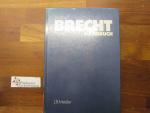 Brecht-Handbuch; Teil: Theater : e. Ästhetik d. Widersprüche.