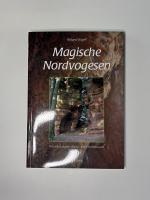 Roland Kroell: Magische Nordvogesen – Wa