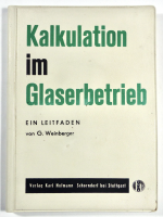 G. Weinberger: Kalkulation im Glaserbetr