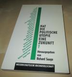 Richard Saage: "Hat die politische Utopi Richard Saage: "Hat die politische Utopi