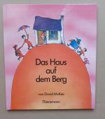 David McKee: Das Haus auf dem Berg - e. 