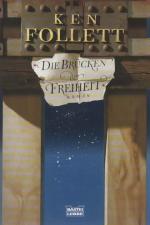 Ken Follett: Die Brücken der Freiheit