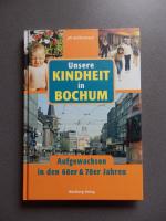 Uli Auffermann: Unsere Kindheit in Bochu