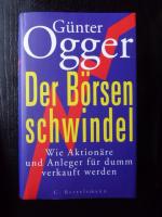 Günter Ogger: Der Börsenschwindel – Wie 
