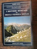 I Sentierri Montani Del Friuli-Venezia Giulia