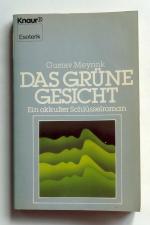 Gustav Meyrink: Das grüne Gesicht. Ein o