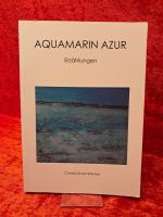 Christa Arold-Werner: Aquamarin Azur - E