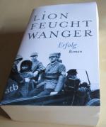 Lion Feuchtwanger: Erfolg – Drei Jahre G