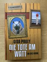 Gisa Pauly: Die Tote am Watt  -  ein Syl
