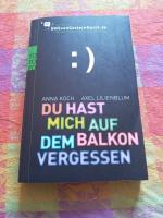 Anna Koch: Du hast mich auf dem Balkon v