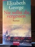 Elizabeth George: Nie sollst du vergesse