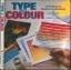 Type and Colour: Handbook of Creative Co Type and Colour: Handbook of Creative Co
