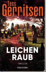 Tess Gerritsen: Leichenraub – Thriller