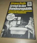Jürgen Roth: Armut in der Bundesrepublik Jürgen Roth: Armut in der Bundesrepublik