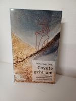 Thomas Kaiser: Coyote geht um - indianis