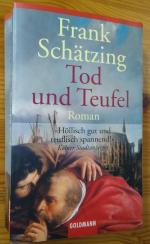 Frank Schätzing: Tod und Teufel – Roman