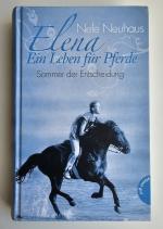 Nele Neuhaus: Elena – Ein Leben für Pfer Nele Neuhaus: Elena – Ein Leben für Pfer