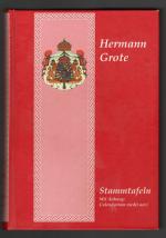 Hermann Grote: Stammtafeln - mit Anhang: